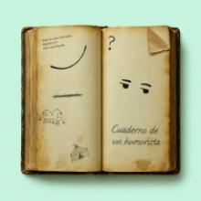 Cuaderno de un humorista No. 3 | Lo que decidí no hacer