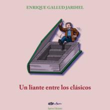 Sobre Enrique Gallud Jardiel y uno de sus últimos libros
